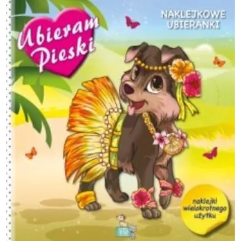 První čtění Naklejkowe ubieranki - Pieski - praca zbiorowa