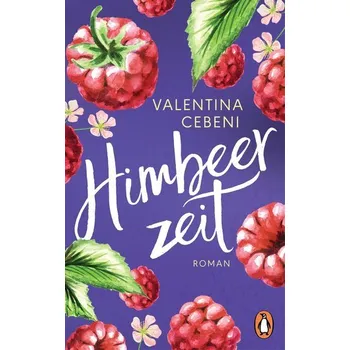 Himbeerzeit - Cebeni, Valentina