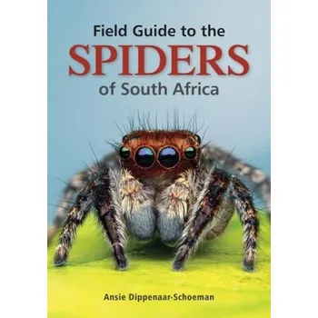 Field Guide to the Spiders of South Africa - Dippenaar-Schoeman, Ansie