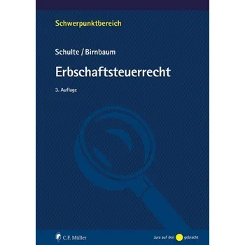 Erbschaftsteuerrecht - Schulte, Wilfried [DE] (2022, Měkká, Müller C.F.)