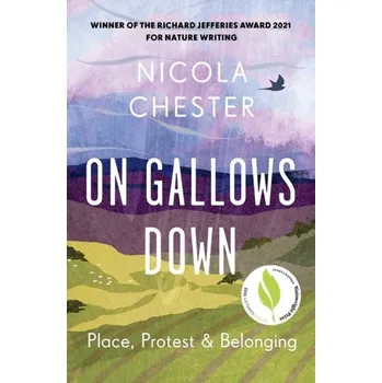 Cestování On Gallows Down - Chester, Nicola [EN] (2022, Brožovaná, Chelsea Green Publishing UK)