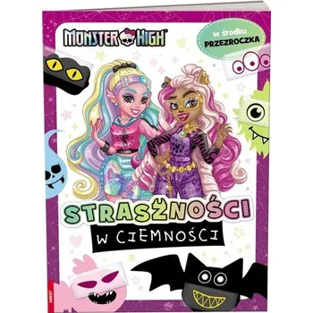První čtění Monster High. Co się kryje w ciemnościach? - opracowanie zbiorowe