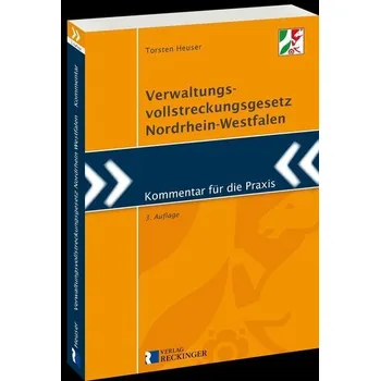 Verwaltungsvollstreckungsgesetz Nordrhein-Westfalen - Heuser, Torsten [DE] (2024, Brožovaná, Reckinger, W. Verlag)