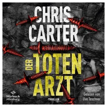 Der Totenarzt (Ein Hunter-und-Garcia-Thriller 13) - Chris Carter