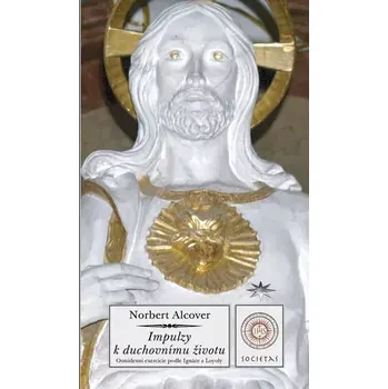 Duchovní literatura Impulzy k duchovnímu životu (Osmidenní exercicie podle Ignáce z Loyoly)