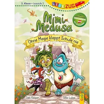 První čtění LESEZUG/2. Klasse - Lesestufe 2: Mimi Medusa - Ohne Magie klappt Schule nie - Kasper, Sabi