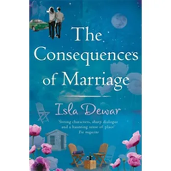Cizojazyčná kniha The Consequences Of Marriage - Isla Dewar