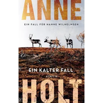 Ein kalter Fall - Anne Holt [DE] (2024, Brožovaná, Atrium Verlag)