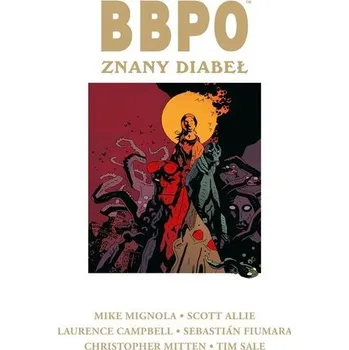Beletrie pro dospělé BBPO. Znany diabeł - Mignola Mike