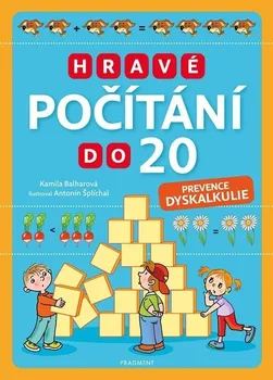 Matematika Hravé počítání do 20: Prevence dyskalkulie - Kamila Balharová (2022, brožovaná)