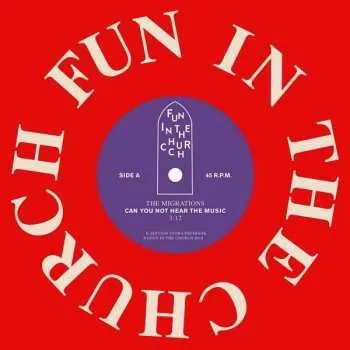 Zahraniční hudba SP The Migrations: Can You Not Hear The Music 2023 7" Vinyl