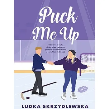 Puck me up - LUDKA SKRZYDLEWSKA