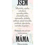 Mléčná čokoláda pro maminku 100 g – krycí jméno