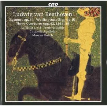 Zahraniční hudba SACD Ludwig van Beethoven: Egmont Op. 84 ∙ Wellingtons Sieg Op. 91 ∙ Three Overtures Opp. 62, 124 & 115 2021 SACD
