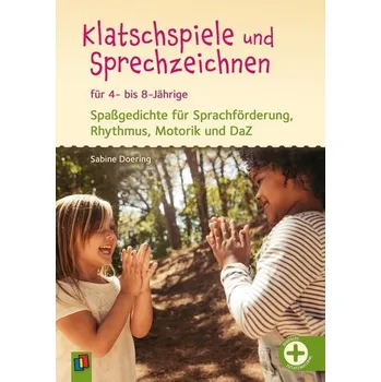 Klatschspiele und Sprechzeichnen für 4- bis 8-Jährige - Doering, Sabine
