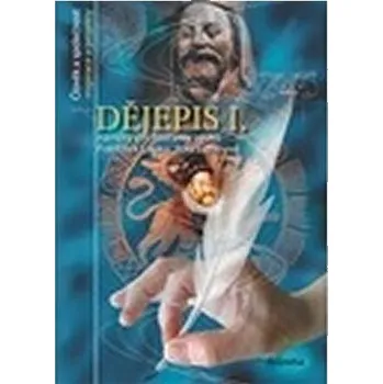 Dějepis I. ... aneb náměty na tvořivou výuku dějepisu