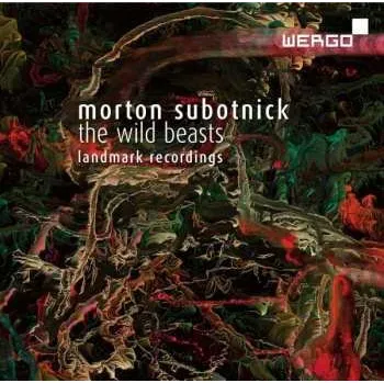 Zahraniční hudba CD Morton Subotnick: The Wild Beasts - Landmark Recordings 2015