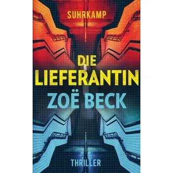 Die Lieferantin - Beck, Zoë