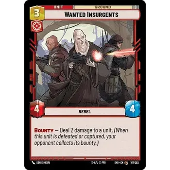 Sběratelská karetní hra Wanted Insurgents 167/262 - Shadows of the Galaxy Typ karty: Standard
