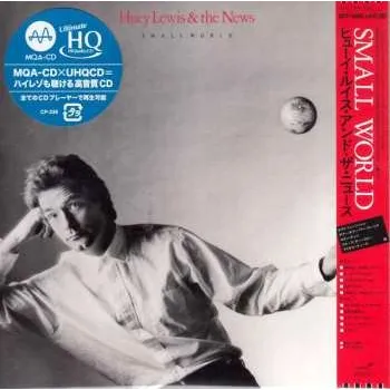 Zahraniční hudba CD Huey Lewis & The News: Small World LTD 2023 Bonus Tracks Hi Res CD (mqa X UhqCD) Paper Sleeve Limited Edition