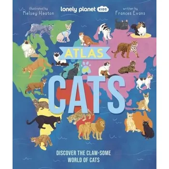 Příroda Lonely Planet Kids Atlas of Cats - Lonely Planet