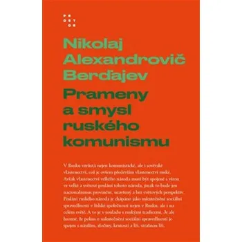 Umění Prameny a smysl ruského komunismu