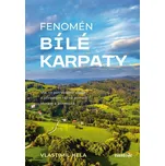 Fenomén Bílé Karpaty - Vlastimil Hela…