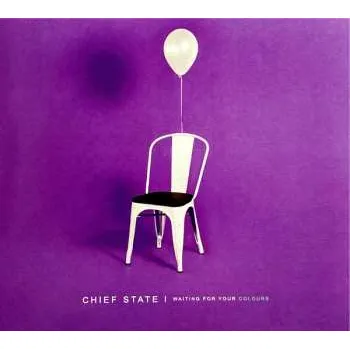 Zahraniční hudba CD Chief State: Waiting For Your Colours 2022