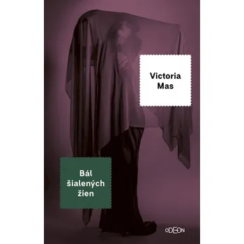 Umění Bál šialených žien