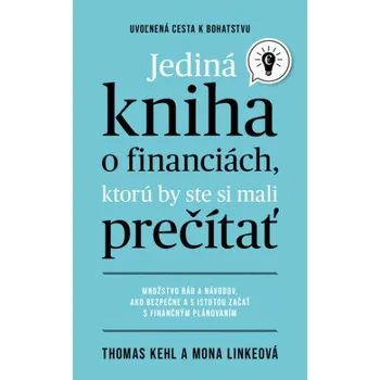 Cizojazyčná kniha Jediná kniha o financiách, ktorú by ste mali prečítať - Thomas Kehl
