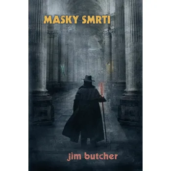 Masky smrti - Jim Butcher