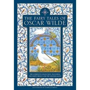 The Fairy Tales of Oscar Wilde - Wilde Oscar