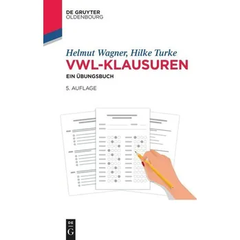 VWL-Klausuren - Wagner, Helmut [DE] (2024, Brožovaná, De Gruyter Oldenbourg)