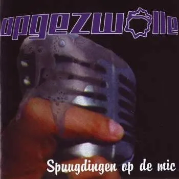 Zahraniční hudba LP Opgezwolle: Spuugdingen op de mic LTD 2024 Gatefold Vinyl Limited Edition