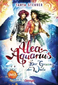 Alea Aquarius 9: Der Gesang der Wale Teil 2 - Tanya Stewner, Claudia Carls [DE] (2024, pevná)