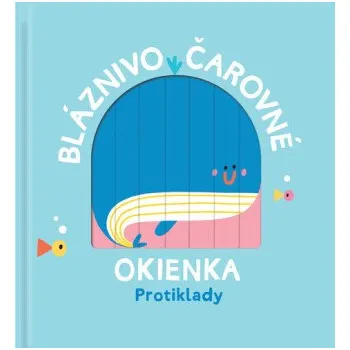 Leporelo Bláznivo čarovné okienka Protiklady