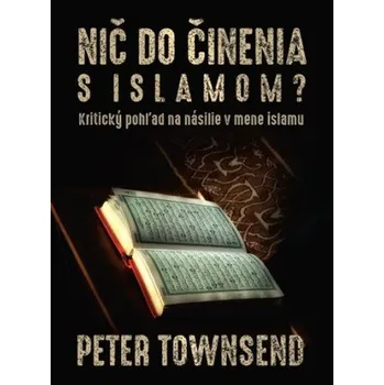 Cizojazyčná kniha Nič do činenia s islamom? - Peter Townsend