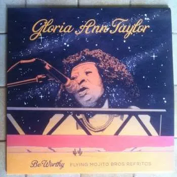 Zahraniční hudba LP Gloria Taylor: Be Worthy (Flying Mojito Bros Refritos) 2023