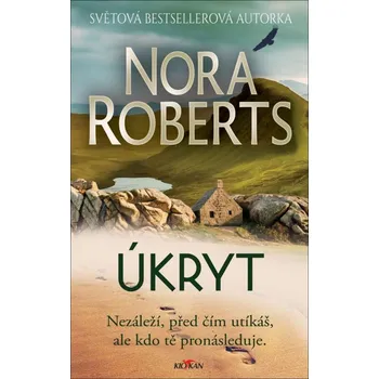 Úkryt - Nora Roberts (2021, pevná)