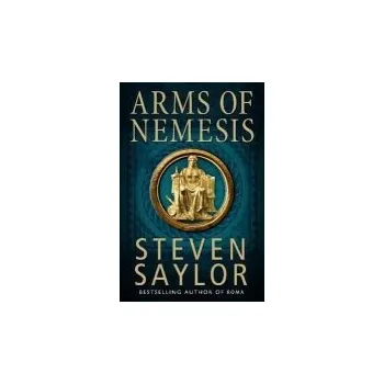 Cizí jazyk Arms of Nemesis - Saylor, Steven