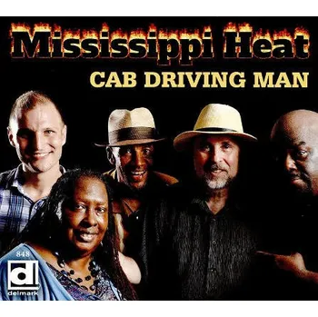 Zahraniční hudba Mississippi Heat - Cab Driving Man (2016) (CD, DE848)