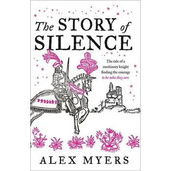 The Story of Silence - Myers, Alex [EN] (2021, Měkká, HarperCollins Publishers)