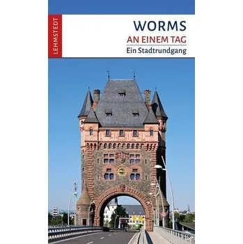Cestování Worms an einem Tag - Stiasny, Tomke