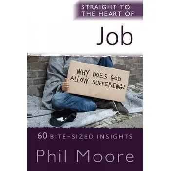 Kniha Straight to the Heart of Job - Moore, Phil