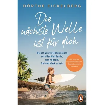 Osobní rozvoj Die nächste Welle ist für dich - Eickelberg, Dörthe