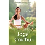 Jóga smíchu – Madan Kataria (2021,…