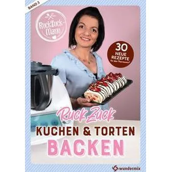 RuckZuck Kuchen & Torten Backen mit Manu | Band 3 - Titz, Manuela