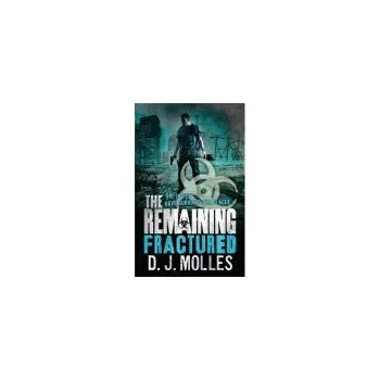 Remaining: Fractured - Molles, D. J.