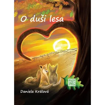 O duši lesa: Příběhy z liščích strání -…