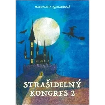 Pohádka Strašidelný kongres 2 - Magdalena Zachardová